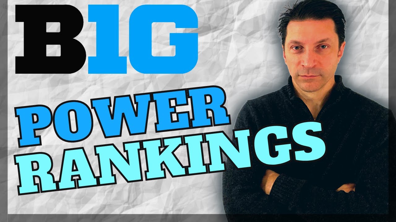 Big Ten POWER RANKINGS - YouTube