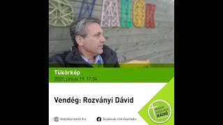 Magyar Katolikus Rádió - Rozványi Dávid