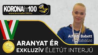 Aranyat ér: Alföldi Babett (kalocsai kézilabdázó) története