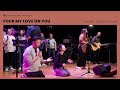 Pour My Love On You (Philips, Craig & Dean) – Bob Nathaniel Kharsyntiew | Cornerstone Worship