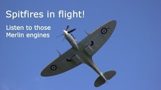 Spitfires in Flight - Listen to those Merlin Engines Roar! Supermarine Aircraft, Formation Flying