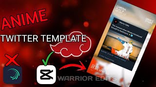 Anime Twitter Template Tutorial for Shorts and Reels - Capcut Tutorial ✨🔥