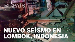 INDONESIA | Un nuevo terremoto de magnitud 7 sacude la isla de Lombok