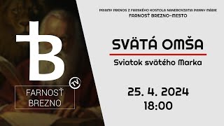 Sviatok svätého Marka │ Svätá omša │ 25. 4. 2024