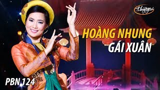 Hoàng Nhung - Gái Xuân (Từ Vũ, thơ: Nguyễn Bính) PBN 124