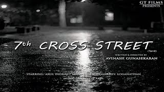 7th Street - New Tamil Short Film 2019
