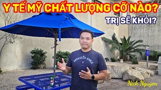 Y TẾ MỸ SỐ 1 NHƯNG CHẤT LƯỢNG THÌ ... CÓ QUÁ KHẬP KHIỂNG KHI SO SÁNH VỀ VIỆT NAM? || Nick Nguyen