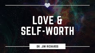 Love and Self Worth