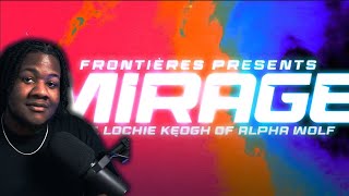 Frontières - Mirage (feat. Lochie Keogh of Alpha Wolf)(REACTION)