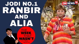 TWTW: Ranbir and Alia get hitched | The Week That Wasn't With Cyrus Broacha | CNN News 18