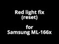 [SOLVED] Samsung ML 1660 / ML 1665 Series reset (RED LIGHT FIX)