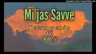 JETRO FT 40PERCENT - MI JAS SAVE