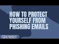 How to protect yourself from phishing emails