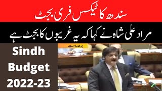Sindh Budget 2022-23 - Sindh Govt Approved tax free budget - Murad Ali Shah