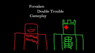 Forsaken, Double Trouble (roblox)