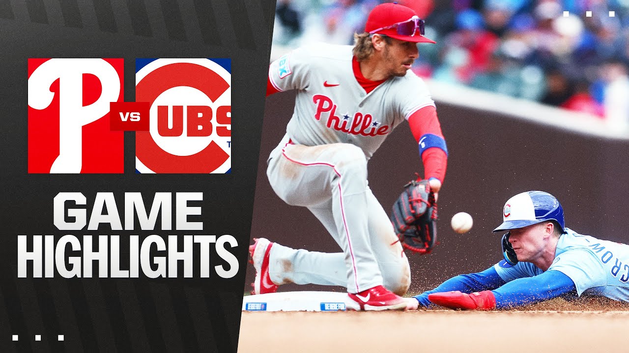Phillies Vs Cubs Game Highlights 4 25 25 Mlb Highlights Youtube