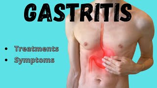 Gastritis - Symptoms & treatments