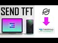 How to send your TFT from a Stellar Wallet to your ThreeFold Connect App