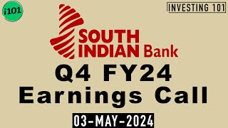South Indian Bank Q4 FY24 Earnings Call | South Indian Bank Limited FY24 Q4 Concall