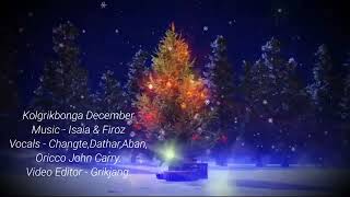 Kolgrikbonga December/(lyrics (video) Isaia marak.