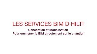 DÉCOUVREZ les services BIM Hilti