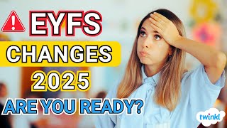 EYFS Safeguarding Changes 2025: What Every Provider Must Know