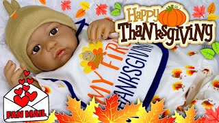 🍁Changing Reborn Doll In Thanksgiving Clothes! 🦃HAPPY THANKSGIVING! 💌Opening Fan Mail! 😃