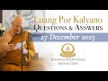 Dhamma Question & Answer Session with Tan Ajahn Kalyano 27 Dec 23