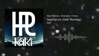 Sagittarius (KaKi Bootleg) / Nish [Hard Trance]