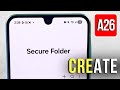 Samsung Galaxy A26 Tutorial - How To Create Secure Folder