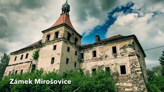 Mirošovice  - opuštěný zámek