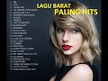LAGU BARAT TERPOPULER (Taylor Swift, Alan walker, Anne Marie, Maroon 5, Lady Gaga, Ed Sheeran)