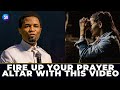 Fire up your Prayer Altar With this Video - Apostle Michael Orokpo