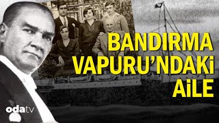 Bu Ayrıntıyı Kimse Görmedi | Bandırma Vapuru'ndaki Aile