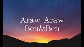 BEN&BEN - ARAW ARAW LYRICS