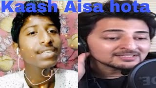 Kaash Aisa hota Tum mere hote |Darshan Raval+Singer Kd | unplugged Duet song |Indie music label 2019