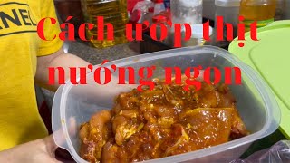Cách ướp thịt nướng ngon gia đình kim yến#160