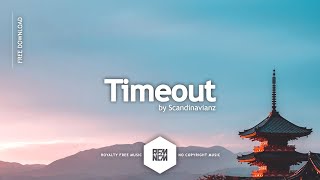 Timeout - Scandinavianz | Royalty Free Music No Copyright Chill Instrumental Music Free Download