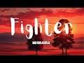 FIGHTER ( lyrics ) 🎧 | The Ultimate Motivational Song 🔥