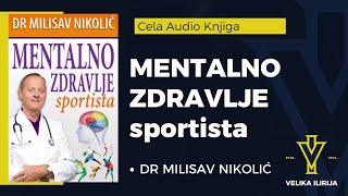 Mentalno Zdravlje Sportista - dr Milisav Nikolić - – Priručnik za prirodni oporavak - Audio Knjiga