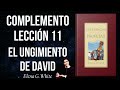 el ungimiento de david patriarcas y profetas capítulo 62 egw