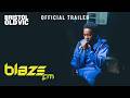 Blaze FM | Official Trailer