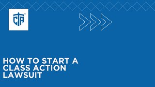 How To Start A Class Action Lawsuit