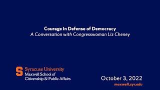 Courage in Defense of Democracy: A conversation with Congresswoman Liz Cheney