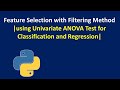 Feature Selection Based on Univariate ANOVA Test for Classification and Regression