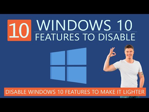 10 Unnecessary Windows 10 Features to Disable to make it Lighter