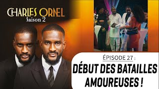 CHARLES ORNEL S2 ep. 27: THE DANGEROUS TURN LEISSA TAKES! — THE SERIES STARTS NOW 😂