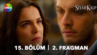 Siyah Kalp 15. Bölüm 2. Fragman | \