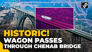 Historic! Wagon passes through Chenab Bridge as Indian Railways to begin services by end of 2024