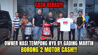 OWNER NASI TEMPONG NYO BY GADING MARTIN BORONG 2 MOTOR CASH‼️